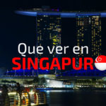 Que ver en Singapur en 4 dias