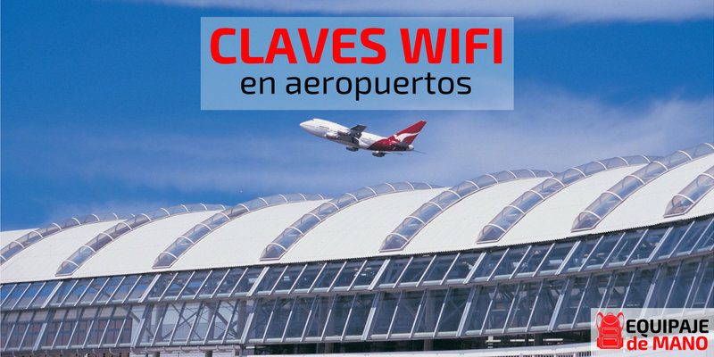 Claves wifi gratis aeropuertos mundo