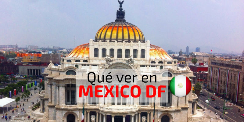 Que ver en Mexico DF