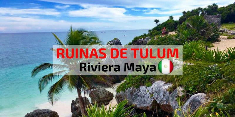 Ruinas de Tulum