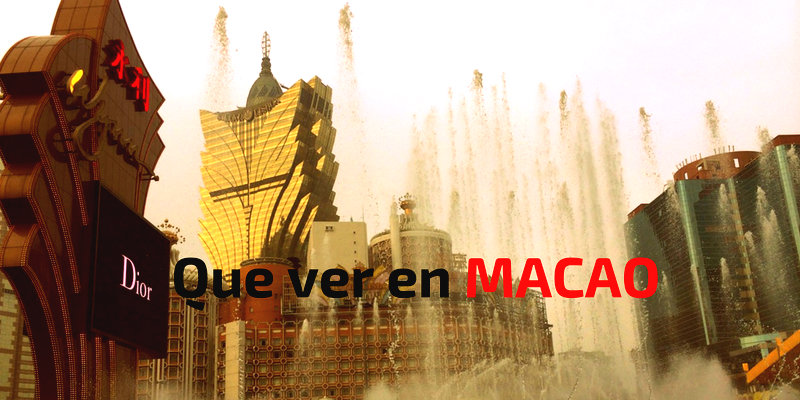 Que ver en Macao