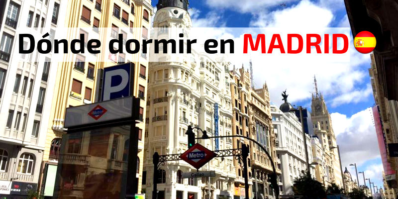 Donde dormir en Madrid