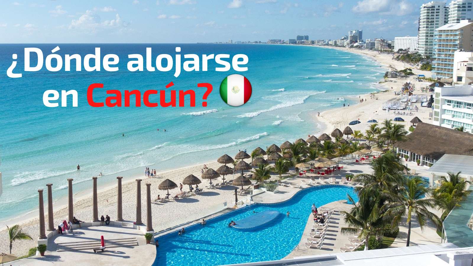 Donde alojarse en Cancun