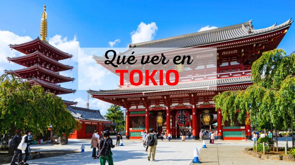Qué ver en Tokio: guía completa para viajeros independientes